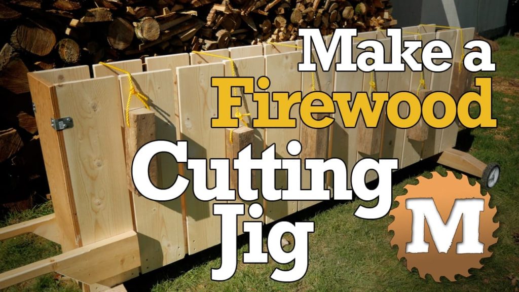 Build a Firewood Cutting Jig - MAN about TOOLS