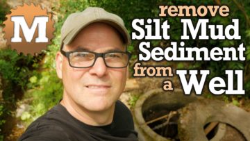 MAN about TOOLS - Remove Silt Mud Sediment from a Well